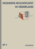 Moderne bouwkunst in Nederland. Deel 1: Inleiding, H.P. Berlage