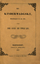 Het kindermaögske, klúchtspeul in ein akt (onder ps. ene boer en twie lui), G.D. Franquinet, A. Loisel, H. Naus