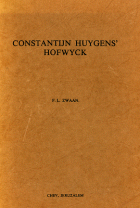 Vitaulium. Hofwyck. Hofstede vanden Heere van Zuylichem onder Voorburgh, Constantijn Huygens