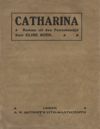 Catharina, Elise Soer
