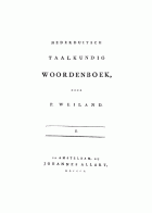 Nederduitsch taalkundig woordenboek. S, P. Weiland