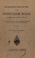 Eene Middelnederlandsche vertaling van het Antidotarium Nicolaï, Anoniem Antidotarium Nicolaï