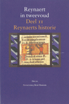 Reynaert in tweevoud. Deel 2. Reynaerts historie, Anoniem Reinaerts historie (Reinaert II)