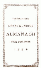 Surinaamsche Staatkundige Almanach voor den Jaare 1794,  [tijdschrift] Surinaamsche Staatkundige Almanach