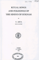 Ritual songs and folksongs of the Hindus of Surinam, Usharbudh Arya