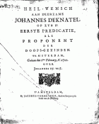 Heil-wensch aan d'eerzame Johannes Deknatel, op zyn ed. eerste predicatie, als proponent der doops-gezinden, D. van Beek
