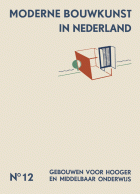 Moderne bouwkunst in Nederland. Deel 12: Gebouwen voor hooger en middelbaar onderwijs, H.P. Berlage
