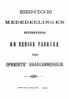 Eenige mededeelingen betreffende de eenige fabriek der 'oprechte' Haarlemmerolie, J.W.G. Boreel van Hogelanden