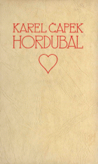 Hordubal, Karel Capek
