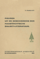 Figuren uit de geschiedenis der Maastrichtsche dialect-literatuur, E. Franquinet