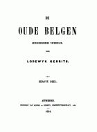 De oude Belgen. Deel 1, Lodewijk Gerrits