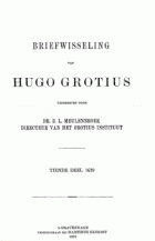Briefwisseling van Hugo Grotius. Deel 10, Hugo de Groot