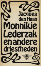 Monnikje Lederzak en andere driestheden, Jacques den Haan