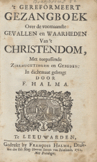 't Gereformeert gezangboek over de voornaamste gevallen en waarheden van 't Christendom, François Halma
