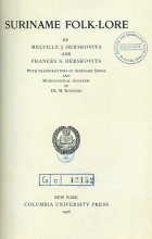 Suriname folk-lore, Frances S. Herskovits, Melville J. Herskovits