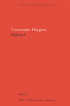 Hofwijck. Deel 1. Tekst. Deel 2. Apparaat, Constantijn Huygens