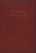 Het leven van Mr. Jacob van Lennep. Deel 1, M.F. van Lennep