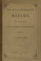 Merlijn, naer het eenig bekende Steinforter handschrift, Jacob van Maerlant