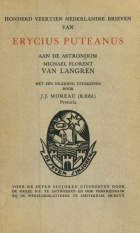 Honderd veertien Nederlandse brieven van Erycius Puteanus aan de astronoom Michael Florent van Langren, Erycius Puteanus