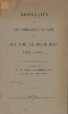 Resolutiën van den commandeur en raden van het Fort de Goede Hoop 1652-1662, Jan van Riebeeck