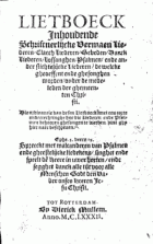 Lietboeck inhoudende schriftuerlijcke vermaen liederen, claech liederen, gebeden, danck liederen, lofsanghen, psalmen, ende ander stichtelijcke liederen, Hans de Ries
