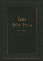 Eene halve eeuw 1848-1898. Deel 1, P.H. Ritter