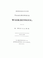 Nederduitsch taalkundig woordenboek. B, C, D, P. Weiland