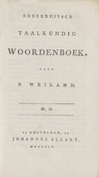 Nederduitsch taalkundig woordenboek. M, N. O, P. Weiland