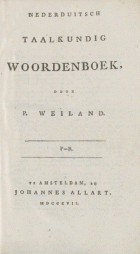 Nederduitsch taalkundig woordenboek. P-R. S, P. Weiland