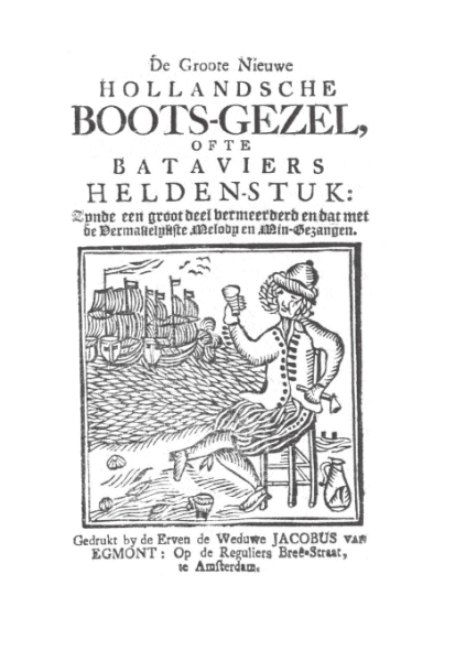 De groote nieuwe Hollandsche boots-gezel, ofte Bataviers helden-stuk, zynde een groot deel vermeerderd en dat met de vermakelykste melodye en min-gezangen