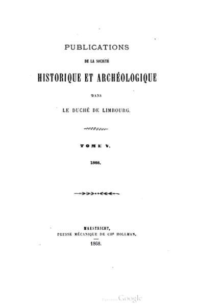 Publications de la Société Historique et Archéologique dans le duché de Limbourg. Deel 5