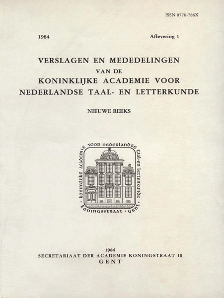Verslagen en mededelingen van de Koninklijke Academie voor Nederlandse taal- en letterkunde (nieuwe reeks). Jaargang 1984