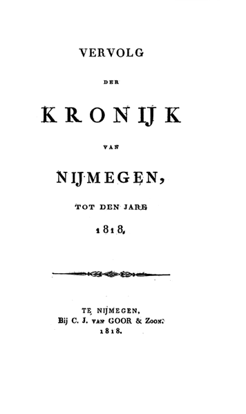 Vervolg der Kronijk van Nijmegen, tot den jare 1818