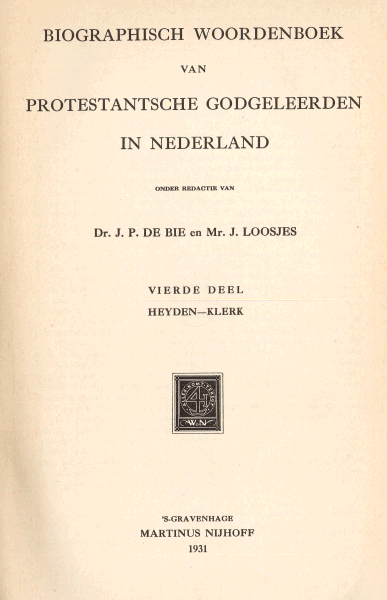 Biographisch woordenboek van protestantsche godgeleerden in Nederland. Deel 4