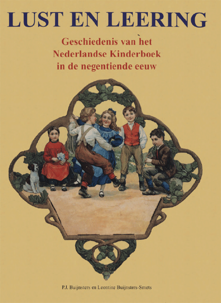 Inhoudsopgave van Lust en Leering. Geschiedenis van het Nederlandse kinderboek in de negentiende P.J. Buijnsters, Leontine Buijnsters-Smets - DBNL