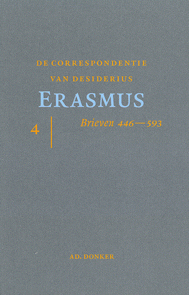 De correspondentie van Desiderius Erasmus. Deel 4. Brieven 446-593