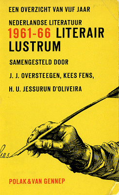 Literair lustrum. Een overzicht van vijf jaar Nederlandse literatuur 1961-1966