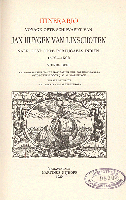 Itinerario, voyage ofte schipvaert naer Oost ofte Portugaels Indien 1579-1592. Deel 4 en 5