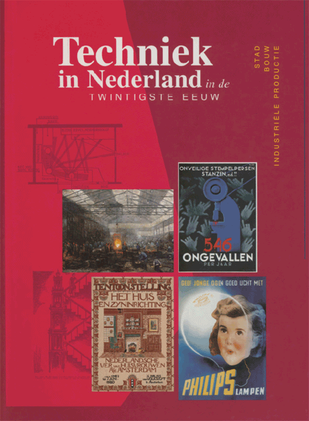Techniek in Nederland in de twintigste eeuw. Deel 6. Stad, bouw, industriële productie