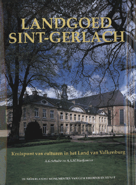 Landgoed Sint-Gerlach. Kruispunt van culturen in het Land van Valkenburg
